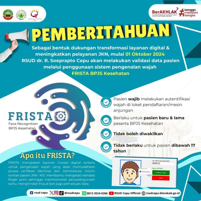 Hai #sobatrsudcepu 👋🏻Pemberitahuan nih untuk pasien RSUD dr. R. Soeprapto Cepu bahwa mulai 01 Oktober 2024 RSUD dr. R. Soeprapto Cepu akan melakukan validasi data pasien melalui penggunaan sistem pengenalan wajah FRISTA BPJS Kesehatan ••Frista BPJS Kesehatan digunakan untuk pengenalan wajah yang akan memudahkan proses verifikasi identitas dan administrasi minim kontak pasien JKN -KIS. membantu mengatasi kendala finger print sehingga meminimalisir penyalahgunaan kartu, menghindari Fraud dan juga pemalsuan data.••Jangan khawatir ya petugas kami akan siap membantu sobat untuk autentikasi wajah melalui FRISTA 😍#rsudcepu #fristabpjs #bpjskesehatan #infocepu #infoblora #blora