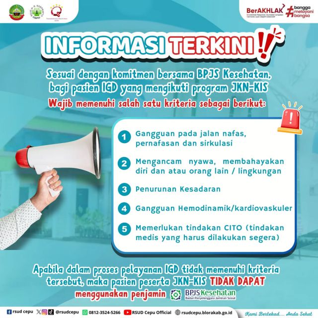 Informasi Terkini !!••Hai #sobatraudcepu👋🏻 Sesuai dengan komitmen bersama BPJS Kesehatan @bpjskesehatan_ri bagi pasien IGD yang mengikuti program JKN KIS wajib memenuhi kriteria yang ada di atas ya Jika tidak termasuk dalam kriteria di atas pasien akan tetap kami tangani tapi tidak bisa memakai penjamin BPJS kesehatan ya kaSemoga sobat RSUD Cepu sehat selalu 🤩••#rsuddrsoepraptocepu #rsudcepu #bpjskesehatan #infocepu #infoblora #blora